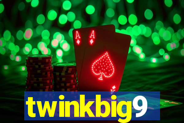 twinkbig9