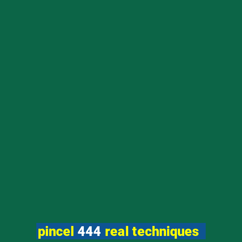 pincel 444 real techniques