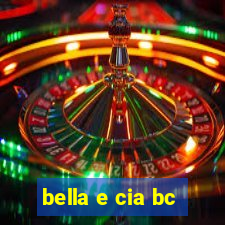 bella e cia bc