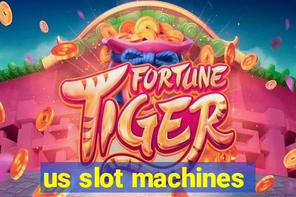 us slot machines