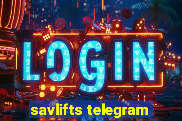 savlifts telegram