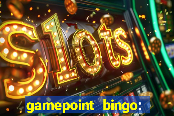 gamepoint bingo: jogo de bingo