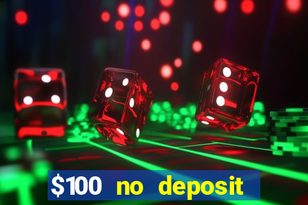 $100 no deposit mobile casino