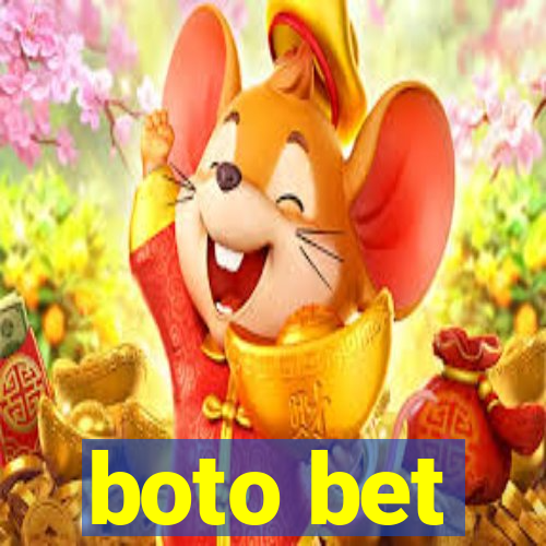 boto bet