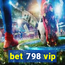 bet 798 vip