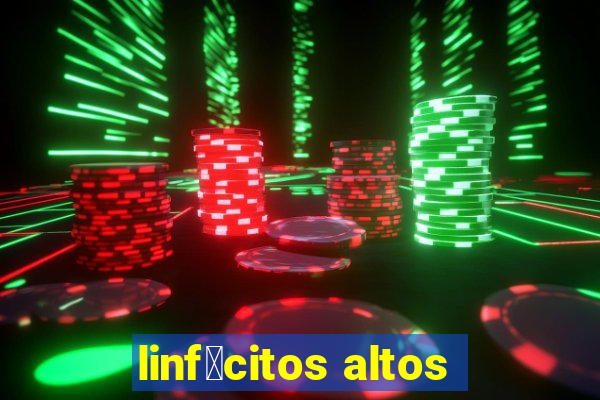 linf贸citos altos