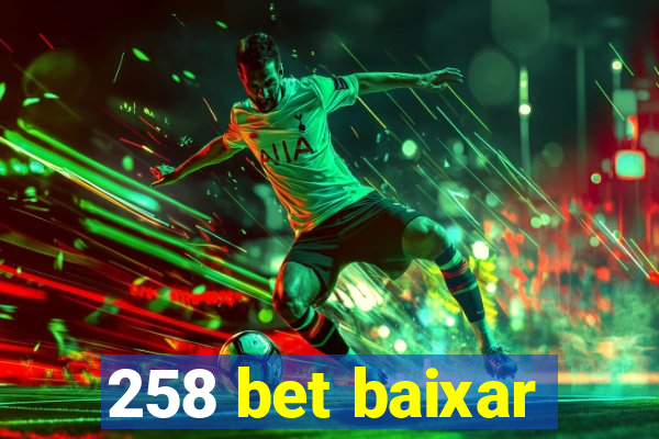 258 bet baixar