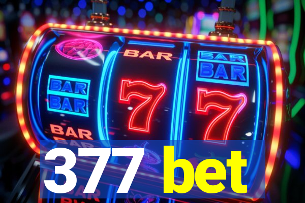 377 bet