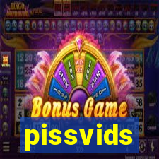 pissvids