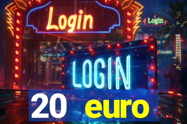 20 euro startguthaben casino