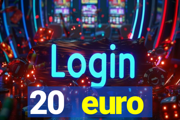 20 euro startguthaben casino