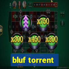 bluf torrent