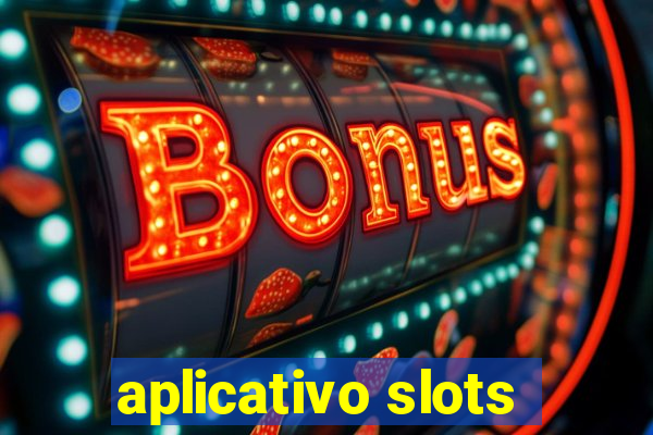 aplicativo slots