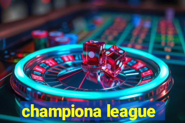 championa league