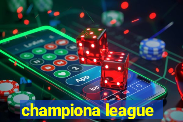 championa league