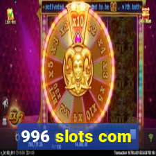 996 slots com