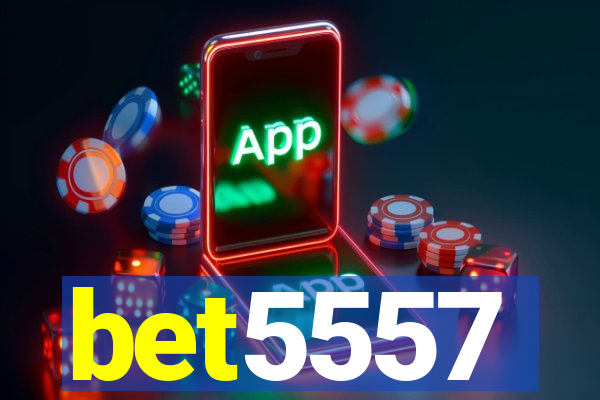 bet5557