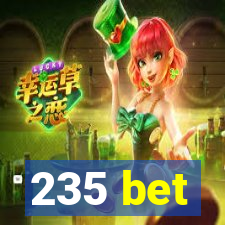 235 bet