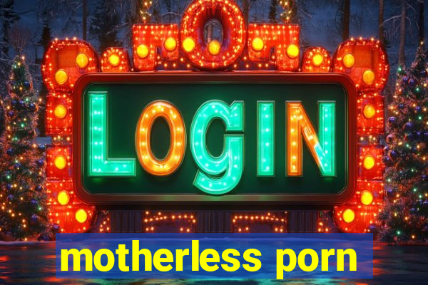 motherless porn