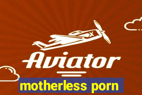 motherless porn