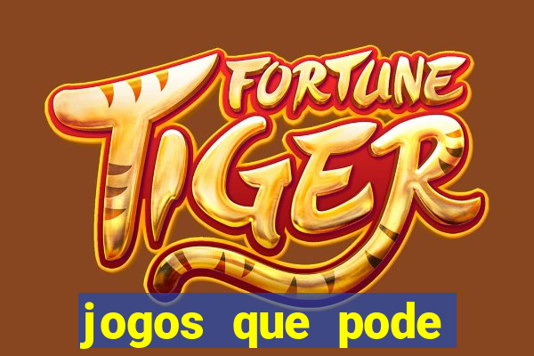 jogos que pode ganhar dinheiro de verdade