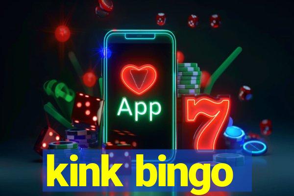 kink bingo