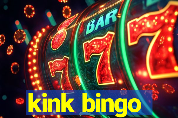 kink bingo