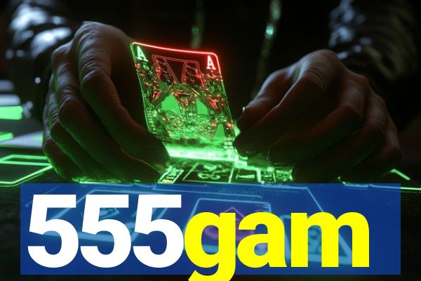 555gam