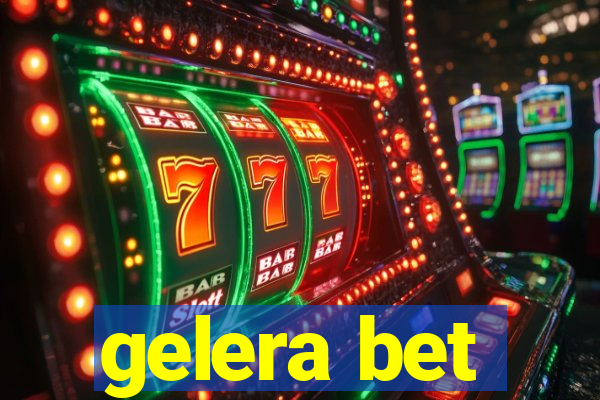 gelera bet