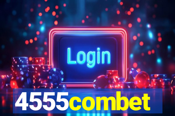 4555combet