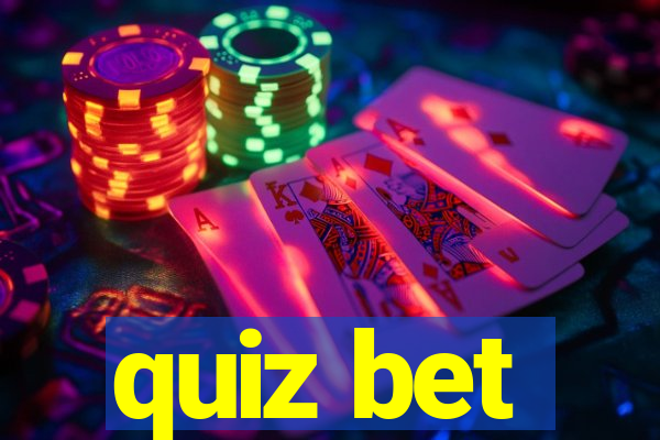 quiz bet