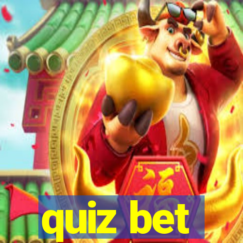 quiz bet