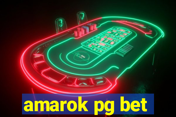 amarok pg bet