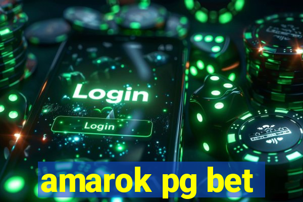 amarok pg bet