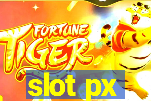 slot px