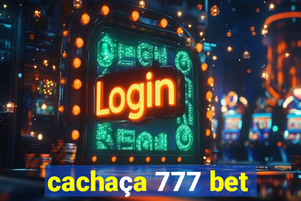 cachaça 777 bet