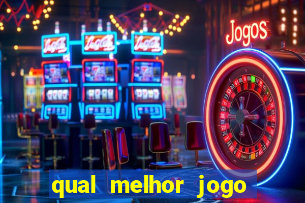 qual melhor jogo que ganha dinheiro de verdade