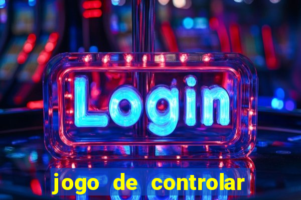 jogo de controlar as pessoas