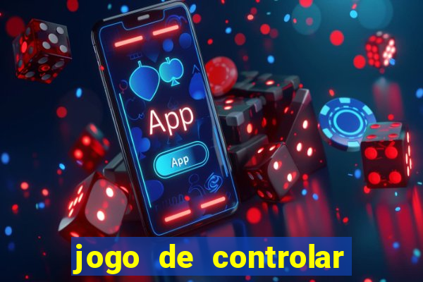 jogo de controlar as pessoas