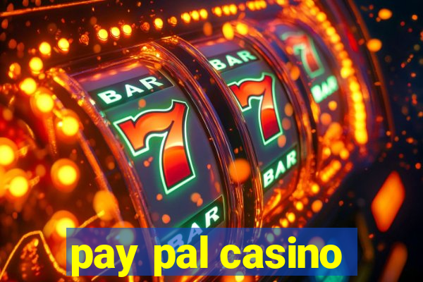 pay pal casino