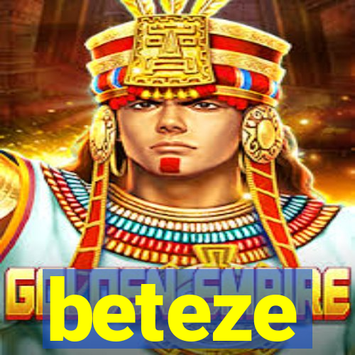 beteze