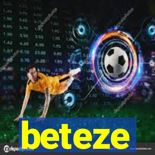 beteze