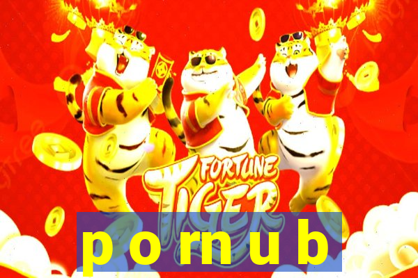 p o rn u b