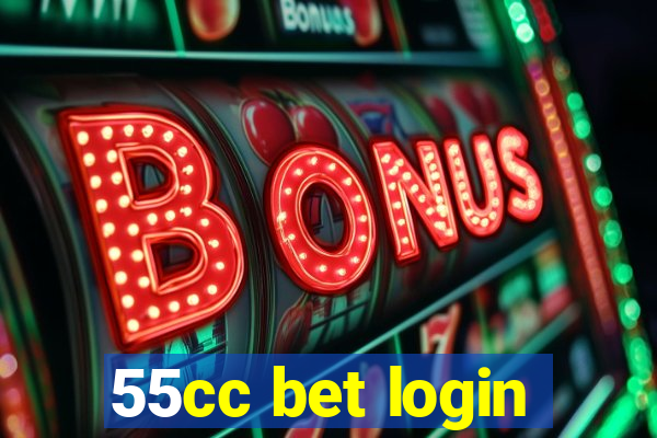 55cc bet login