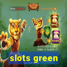 slots green