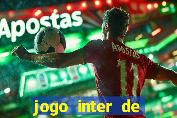 jogo inter de milao e milan