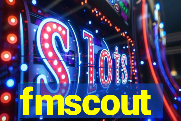 fmscout