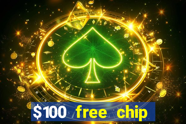 $100 free chip casino captain jack