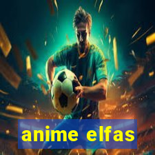 anime elfas