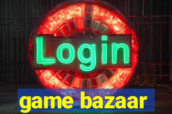 game bazaar